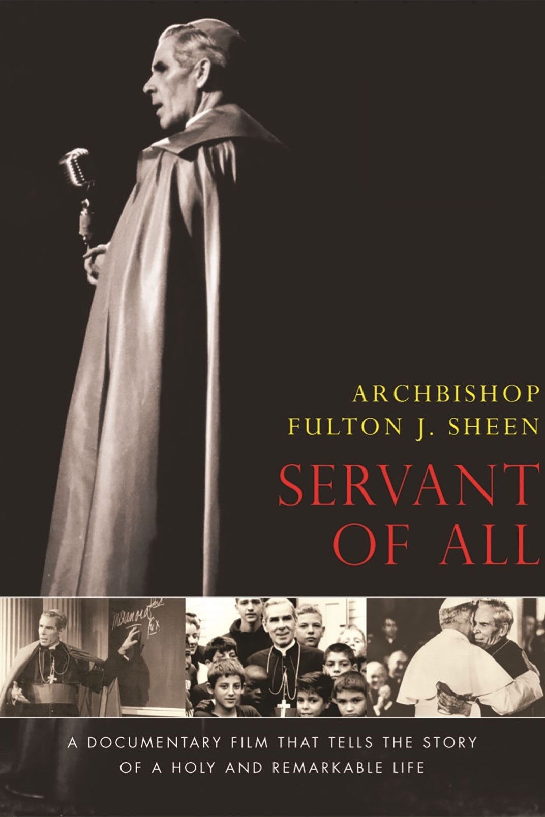 Archbishop Fulton J. Sheen: Servant of All