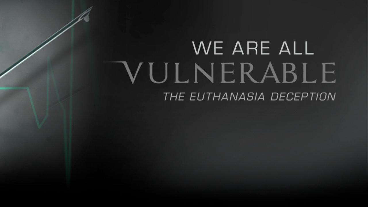 VULNERABLE-THE EUTHANASIA DECEPTION
