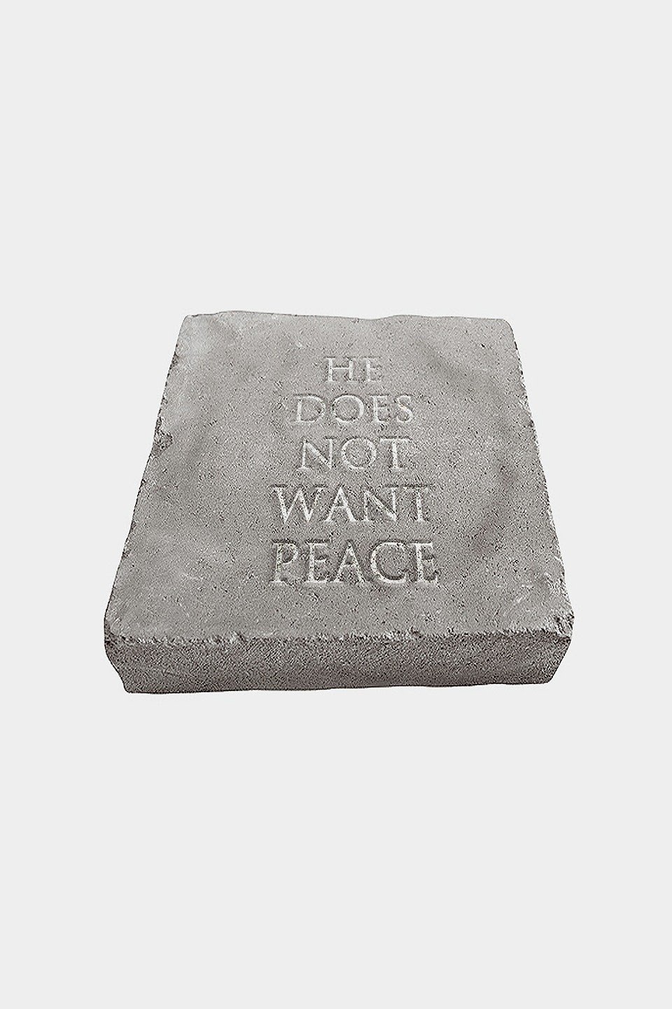 He Does Not Want Peace