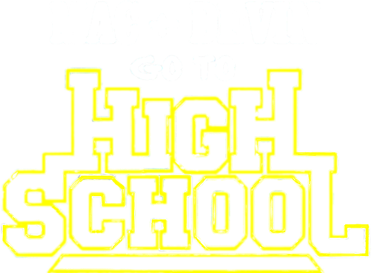 Mac & Devin Go to High School