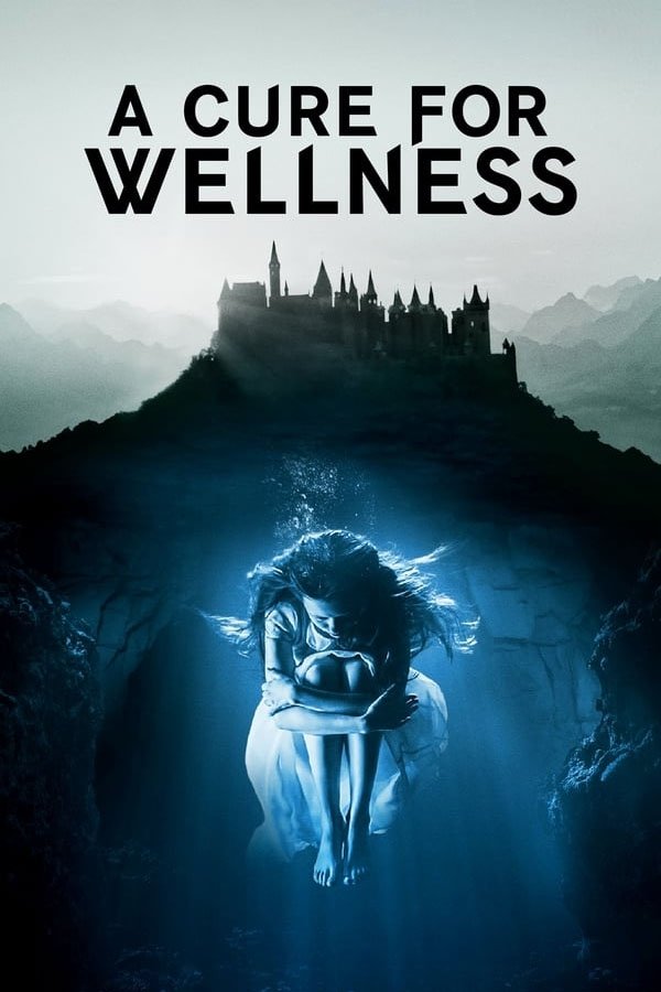 A Cure for Wellness