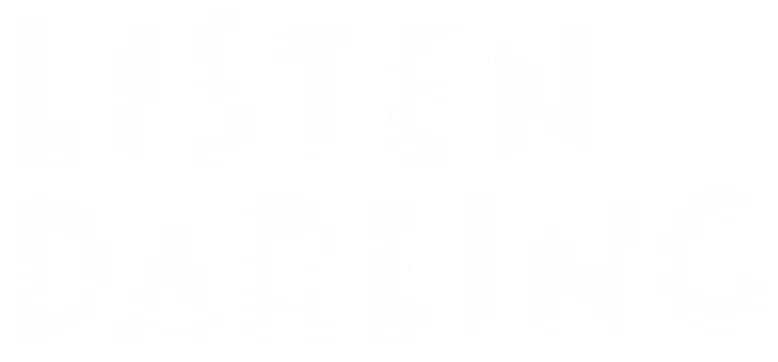 Listen, Darling Logo