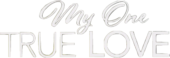 My One True Love