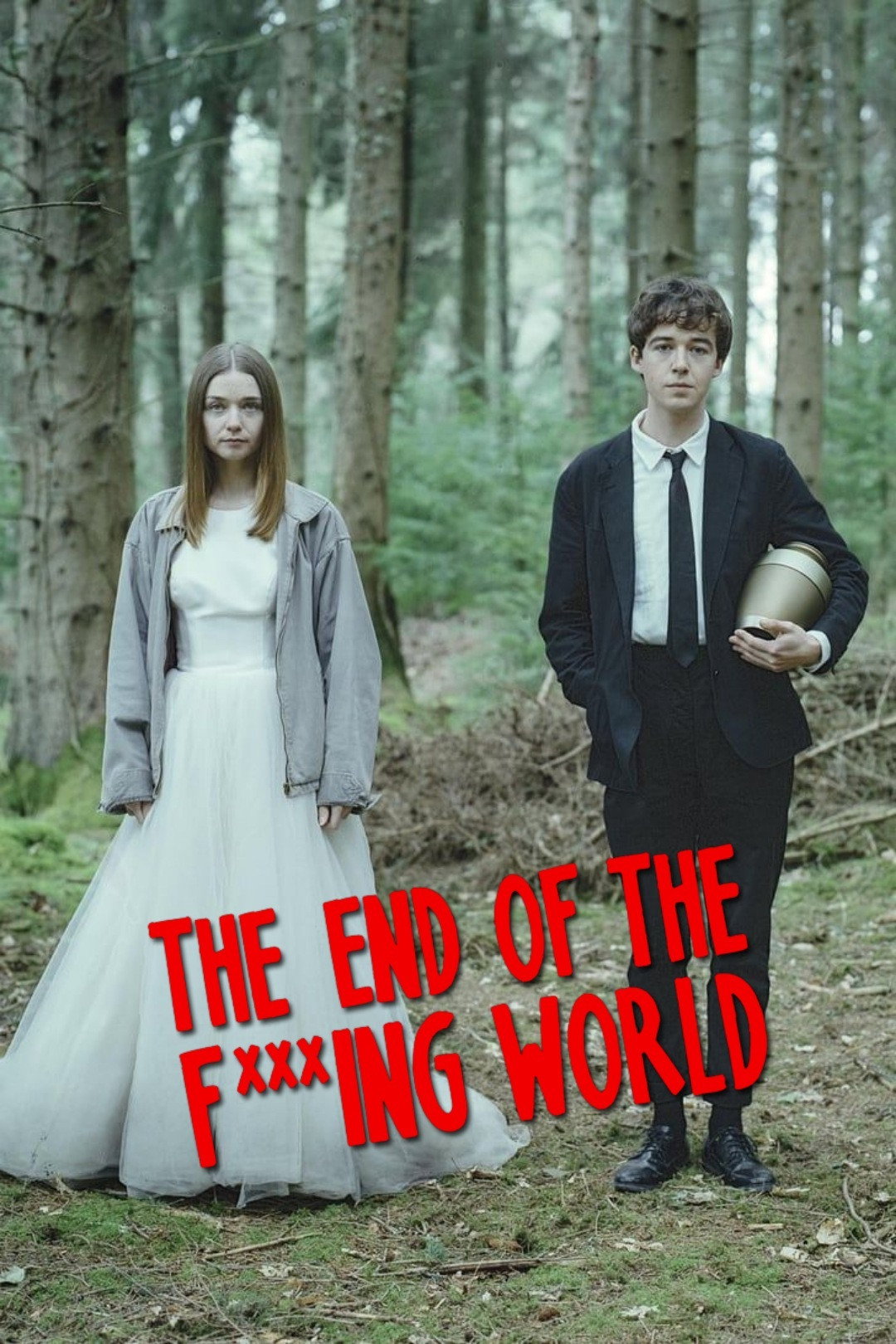 The End Of The F ing World TV Series 2017 Posters The Movie 