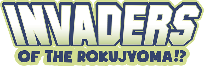 Rokujouma no Shinryakusha?!