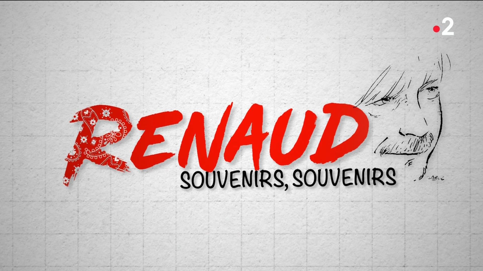 Renaud, souvenirs, souvenirs