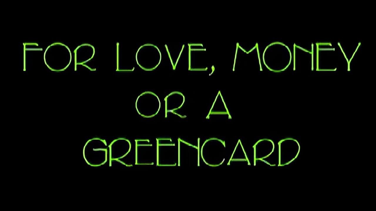 For Love, Money, or a Green Card (2007)
