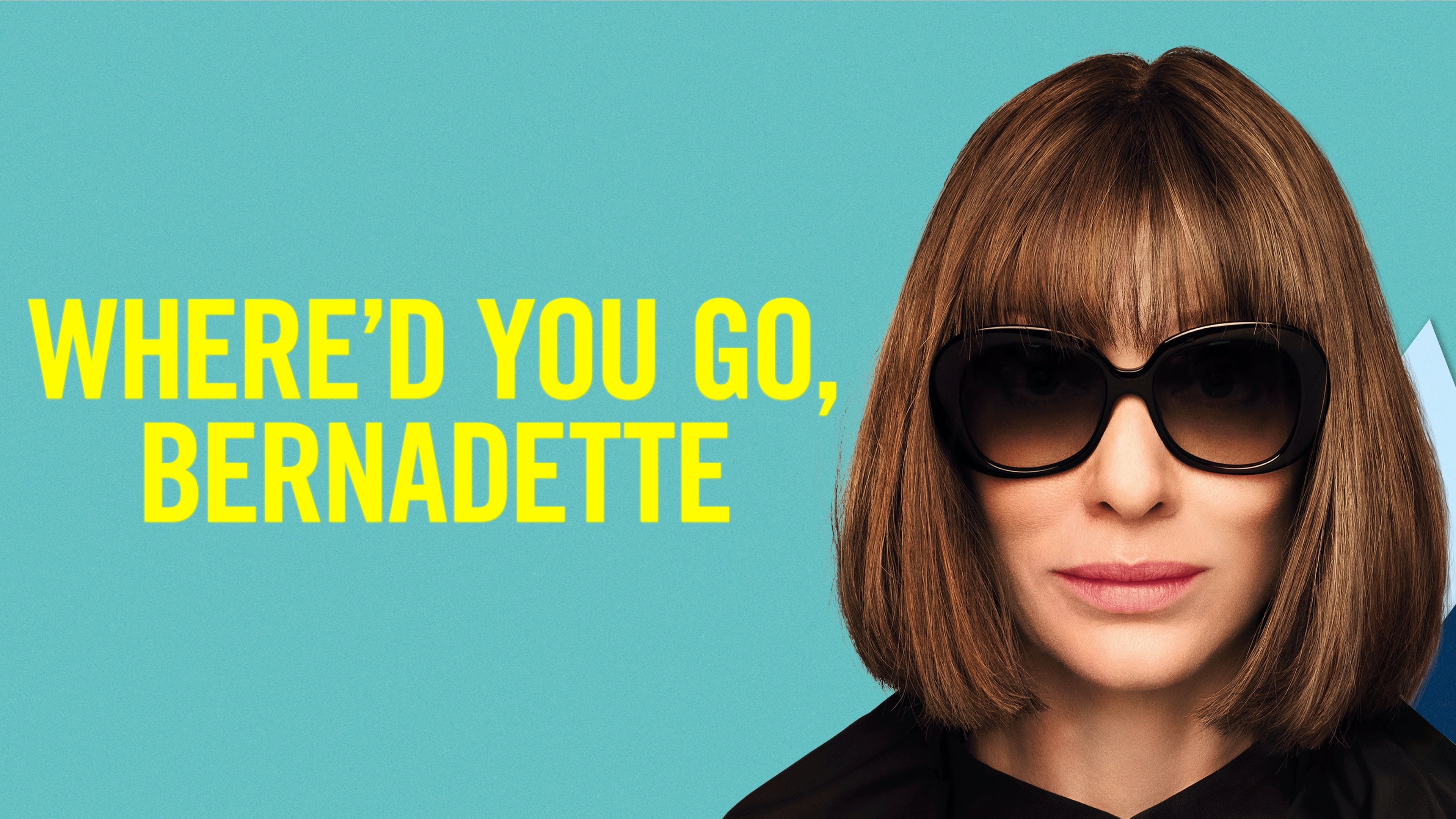 Where'd You Go, Bernadette (2019)