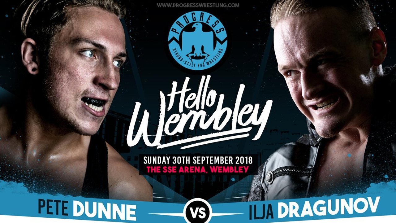 PROGRESS Chapter 76: Hello Wembley (2018)