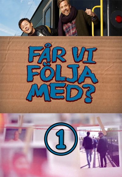 Får vi följa med? - Season 1