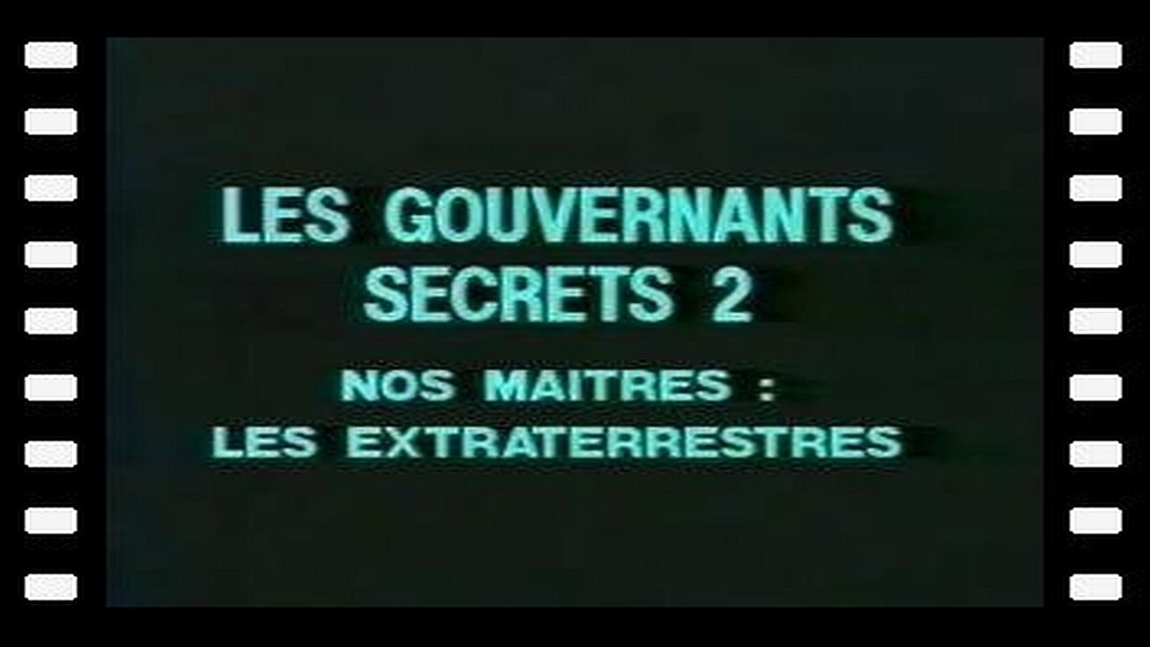 Les portes du futur - Les gouvernants secrets 2 - Nos maîtres : les extraterrestres