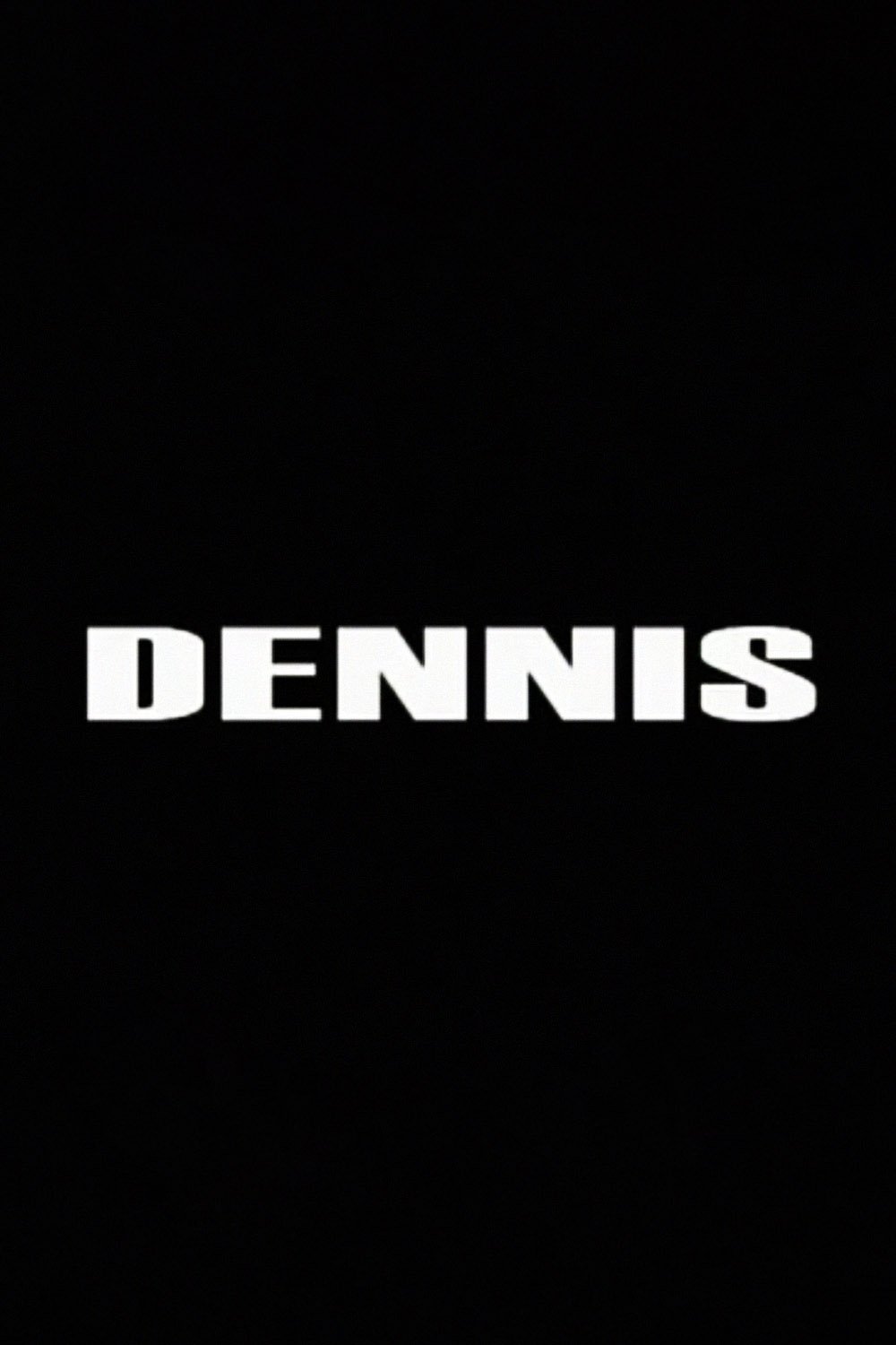 Dennis