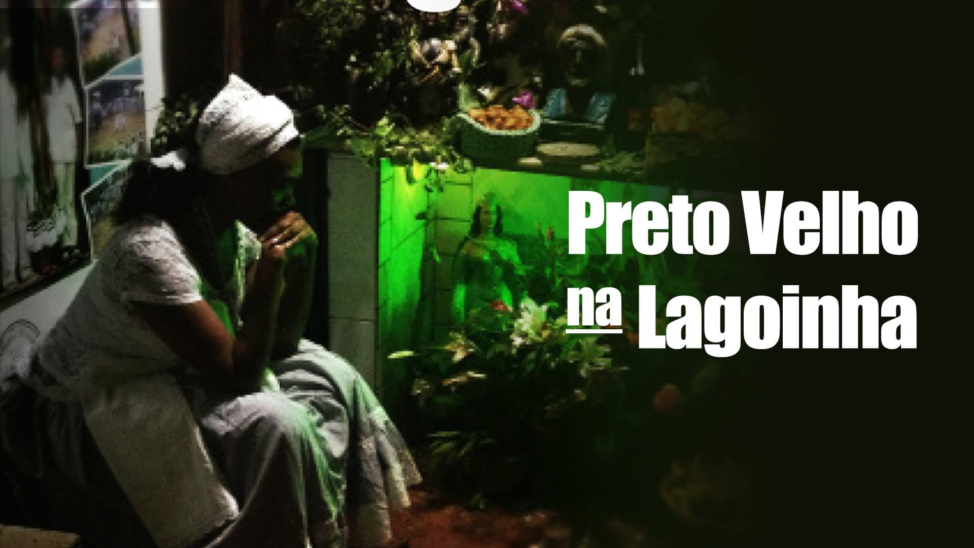 Preto Velho na Lagoinha