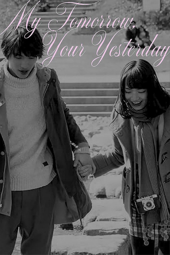 My Tomorrow, Your Yesterday