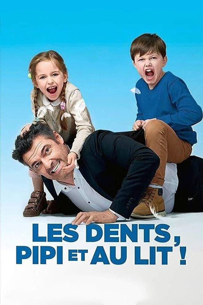 Affiche du film Les Dents, pipi et au lit 25369