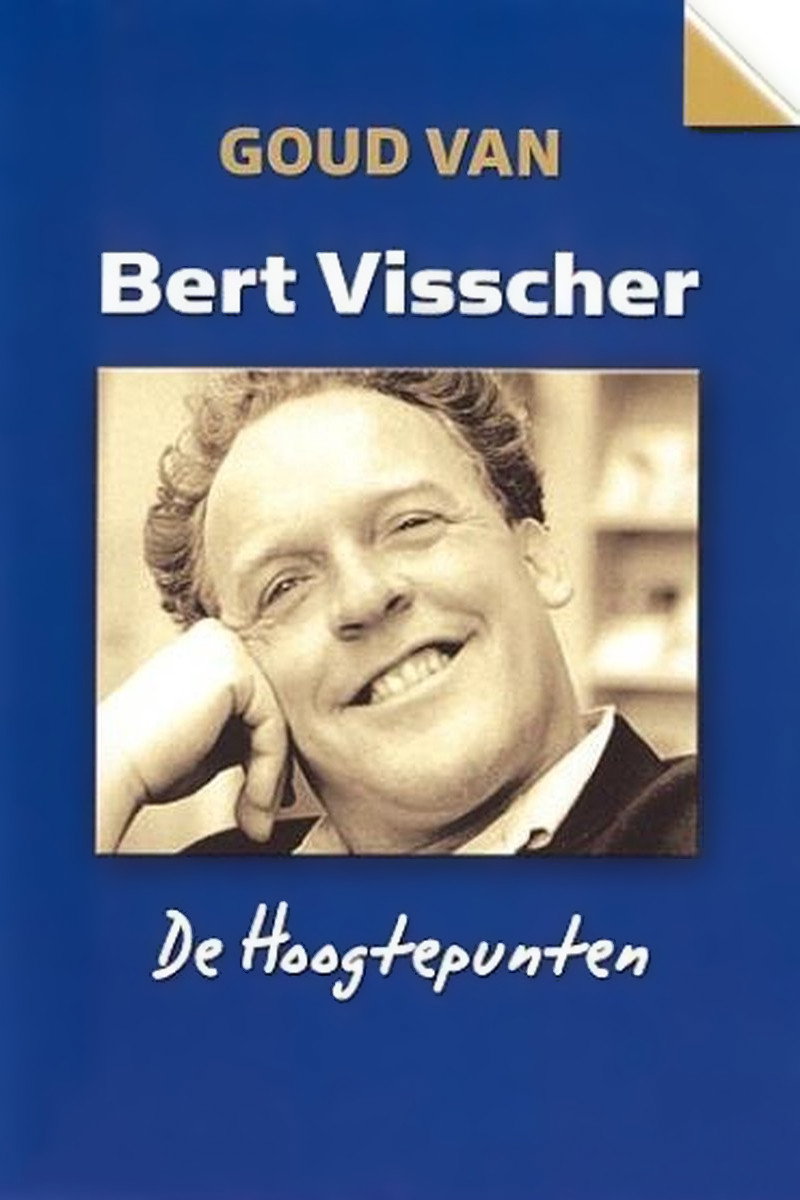 Poster for Bert Visscher: Goud van Bert Visscher