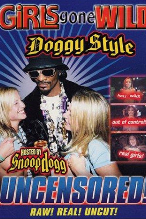 Girls Gone Wild Exposed How To Watch Girls Gone Wild: Doggy Style (2002) | The Poster Database (TPDb)