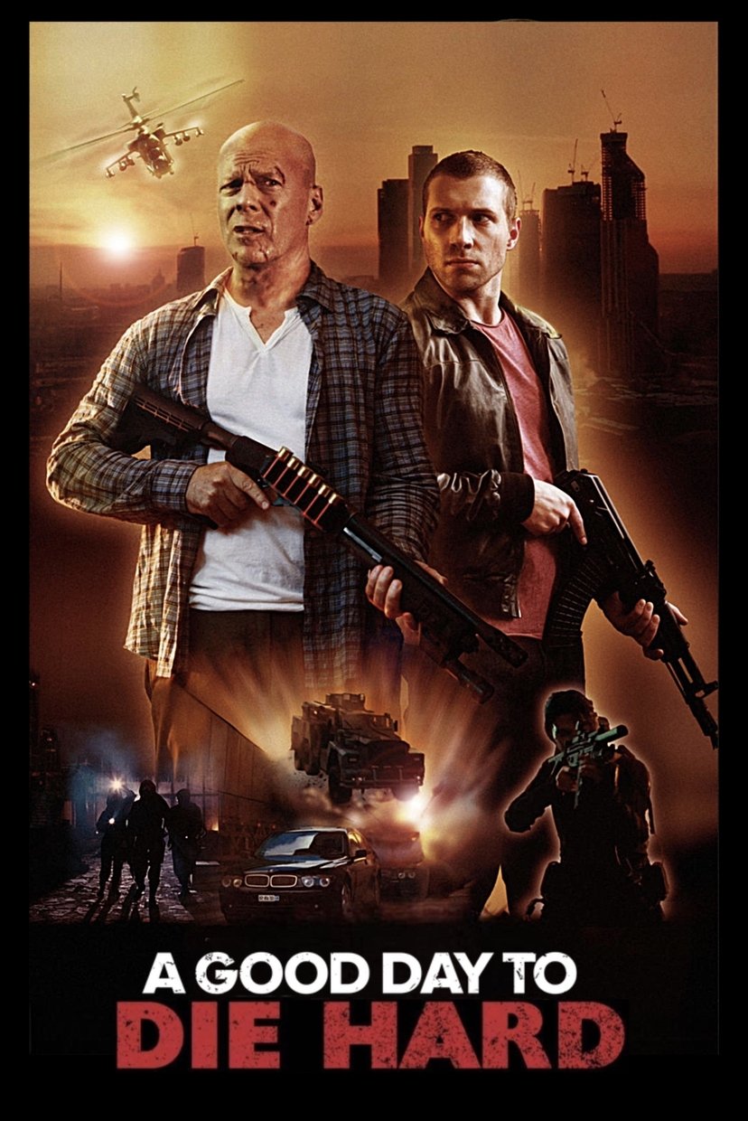 A Good Day to Die Hard