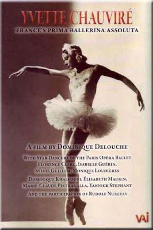 Yvette Chauvire: France's Prima Ballerina Assoluta