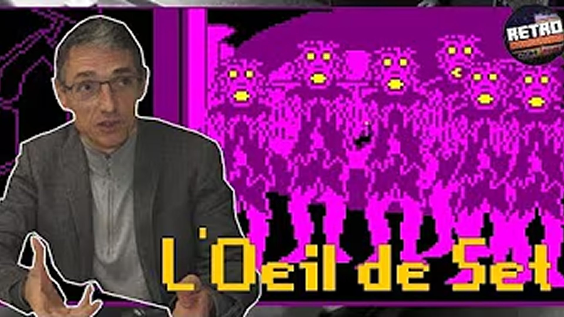Rétro Découverte - L'Oeil de Set