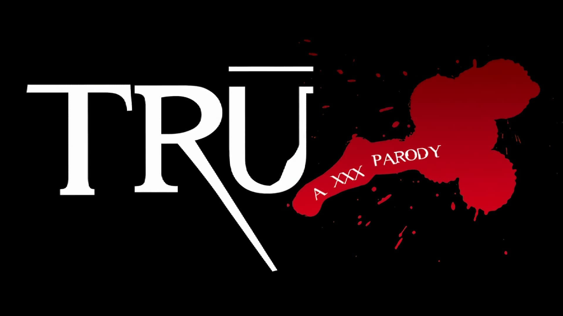 Tru: A XXX Parody