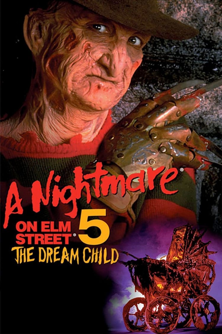 Where To Watch A Nightmare On Elm Street A Nightmare on Elm Street: The Dream Child (1989) - Posters — The Movie