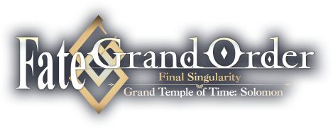 Fate/Grand Order Final Singularity – Grand Temple of Time: Solomon