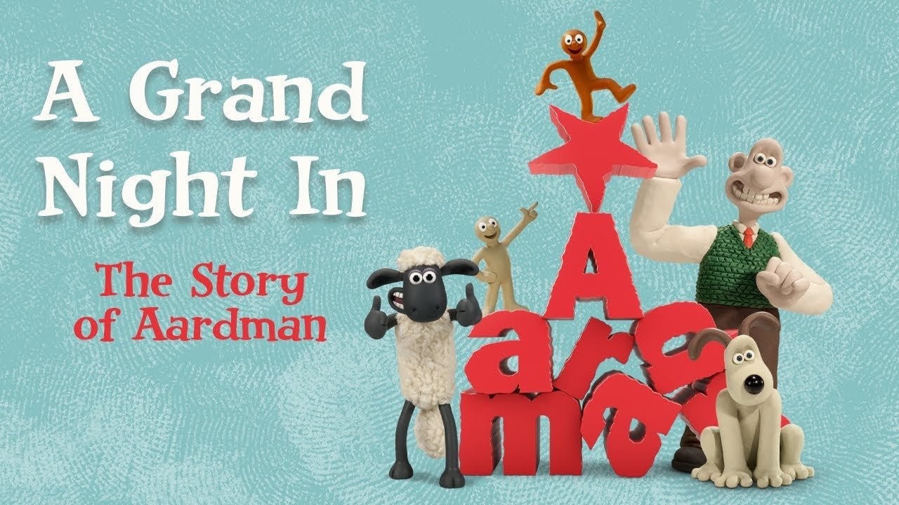 A Grand Night In: The Story of Aardman