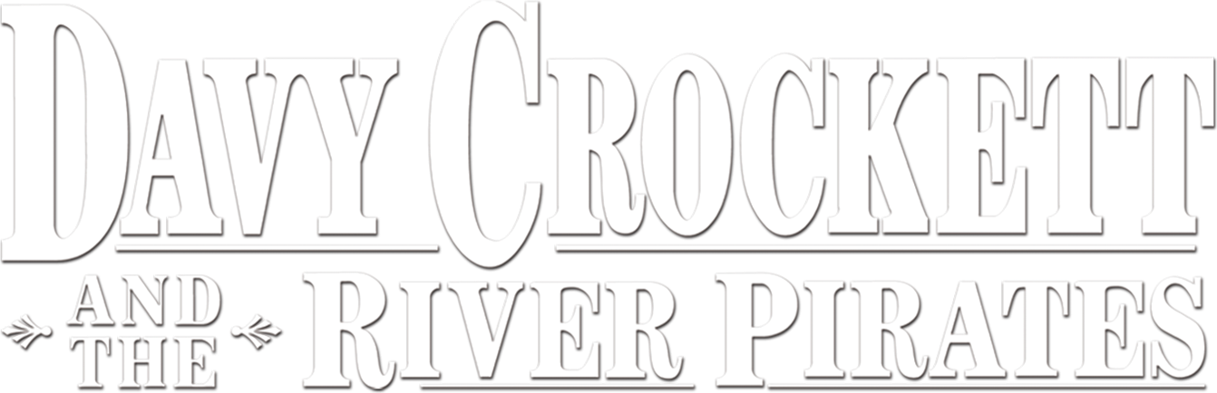 Davy Crockett and the River Pirates