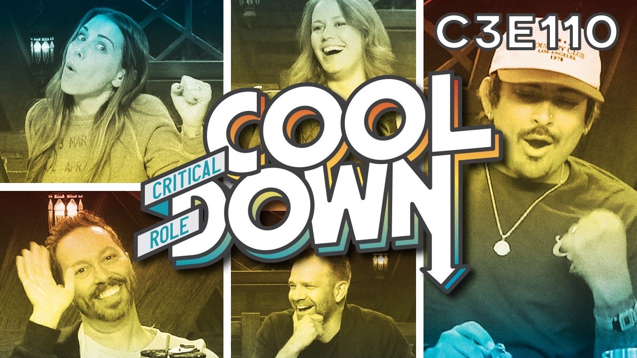 Critical Role Cooldown 1x28