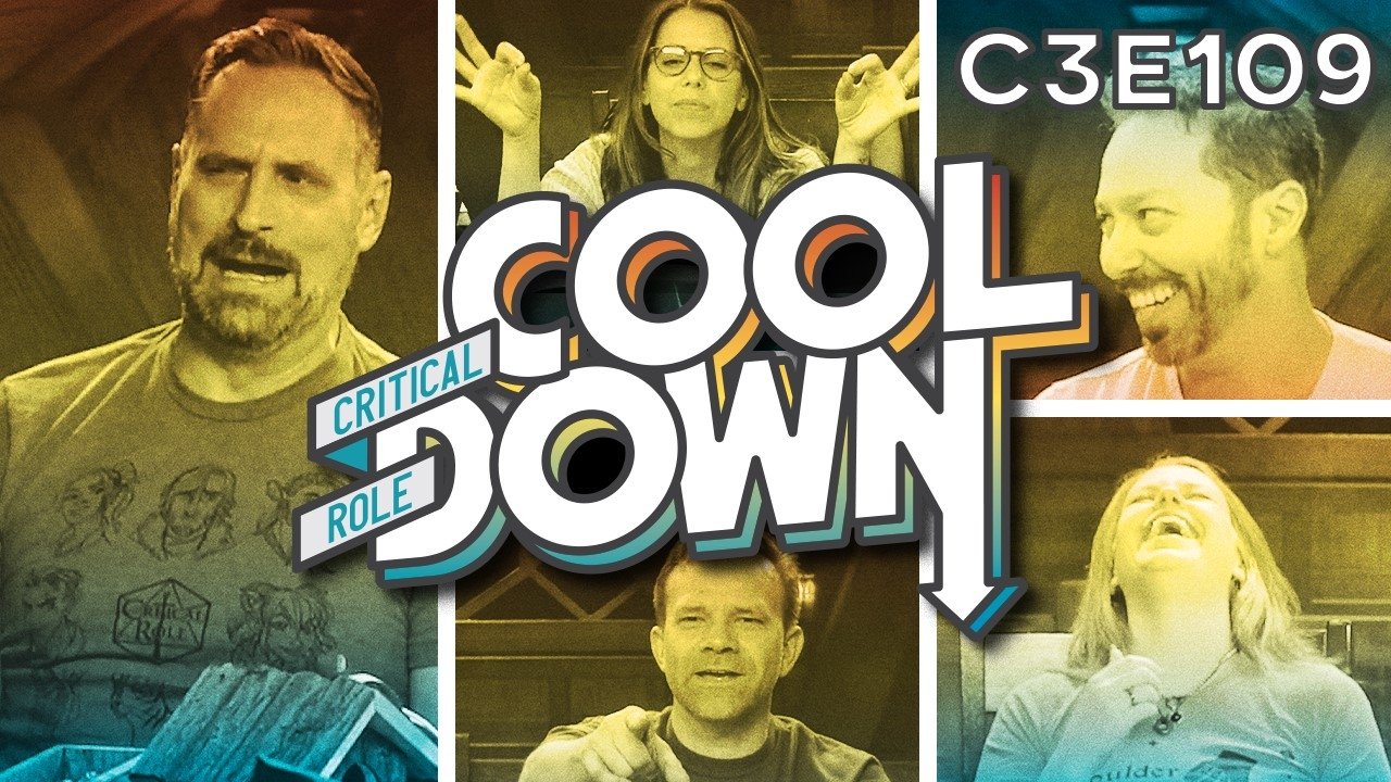 Critical Role Cooldown 1x27