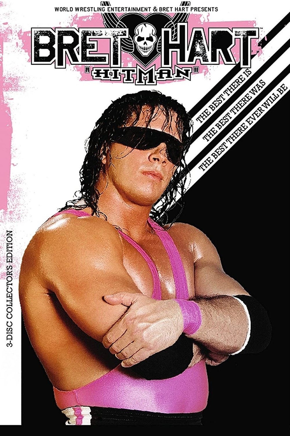 WWE: Bret 'Hitman' Hart - The Best There Is, The Best There Was, The Best There Ever Will Be