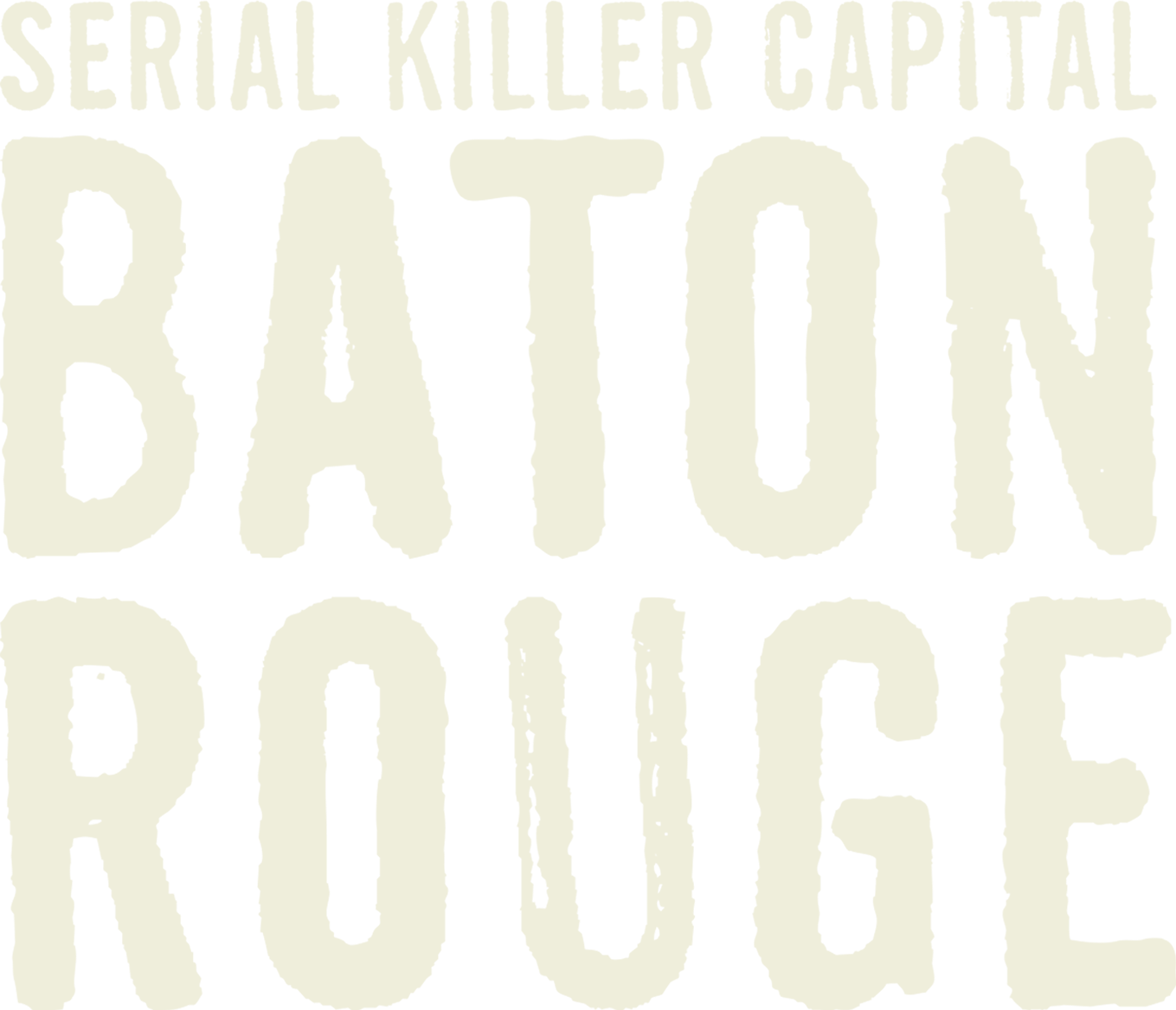 Serial Killer Capital: Baton Rouge Logo