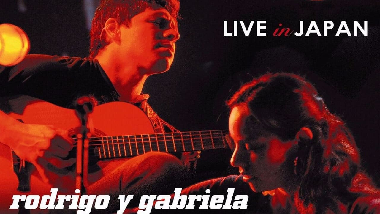 Rodrigo y Gabriela: Live in Japan (2008)