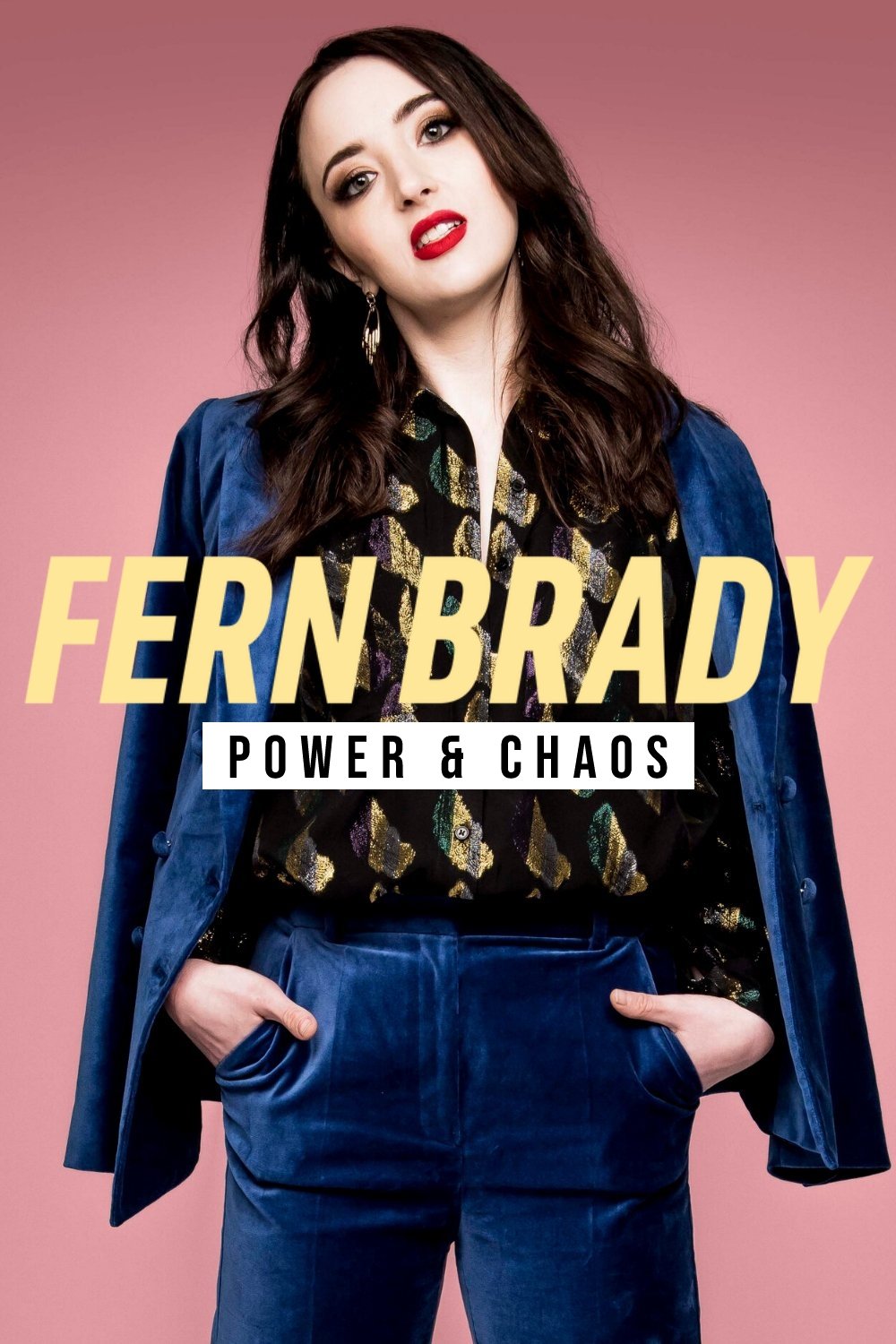 Fern Brady: Power & Chaos