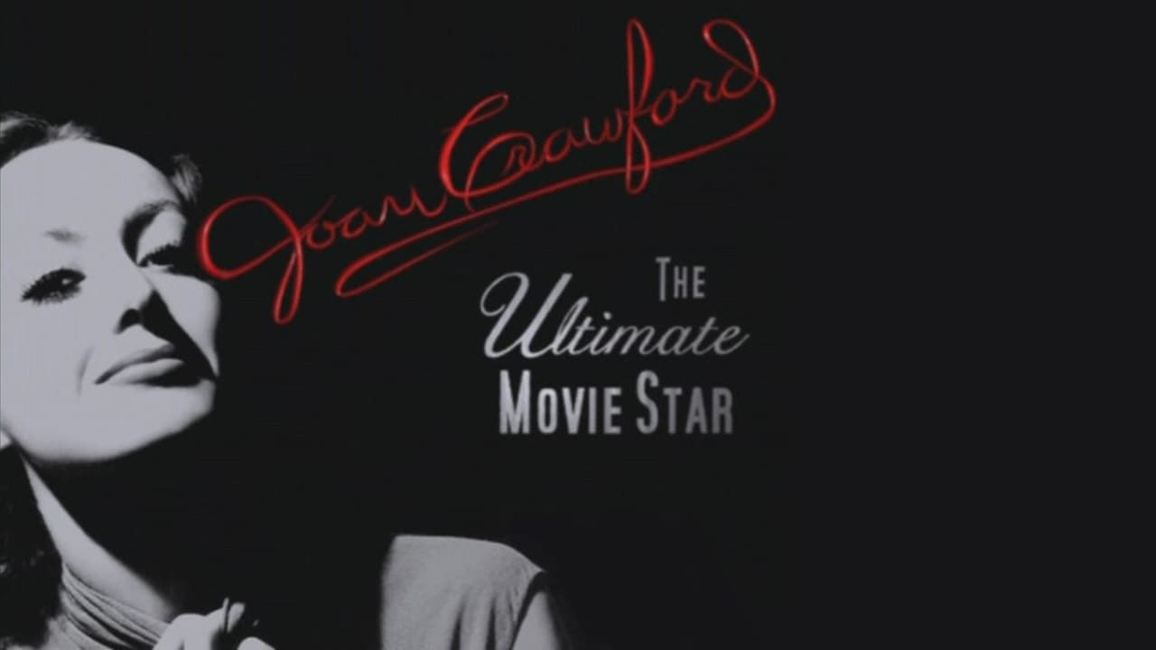 Joan Crawford: The Ultimate Movie Star (2002)