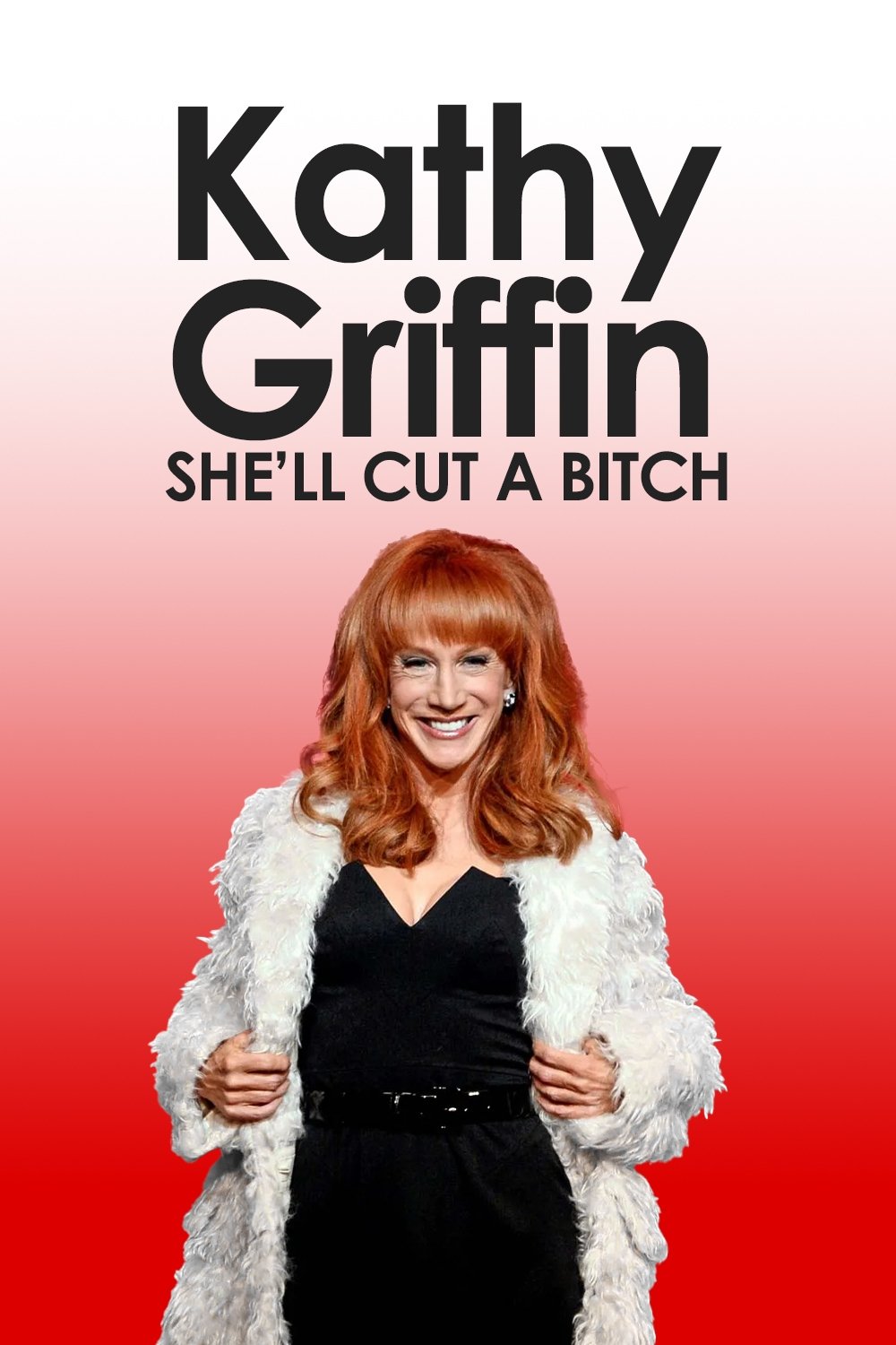 Kathy Griffin: She'll Cut a Bitch