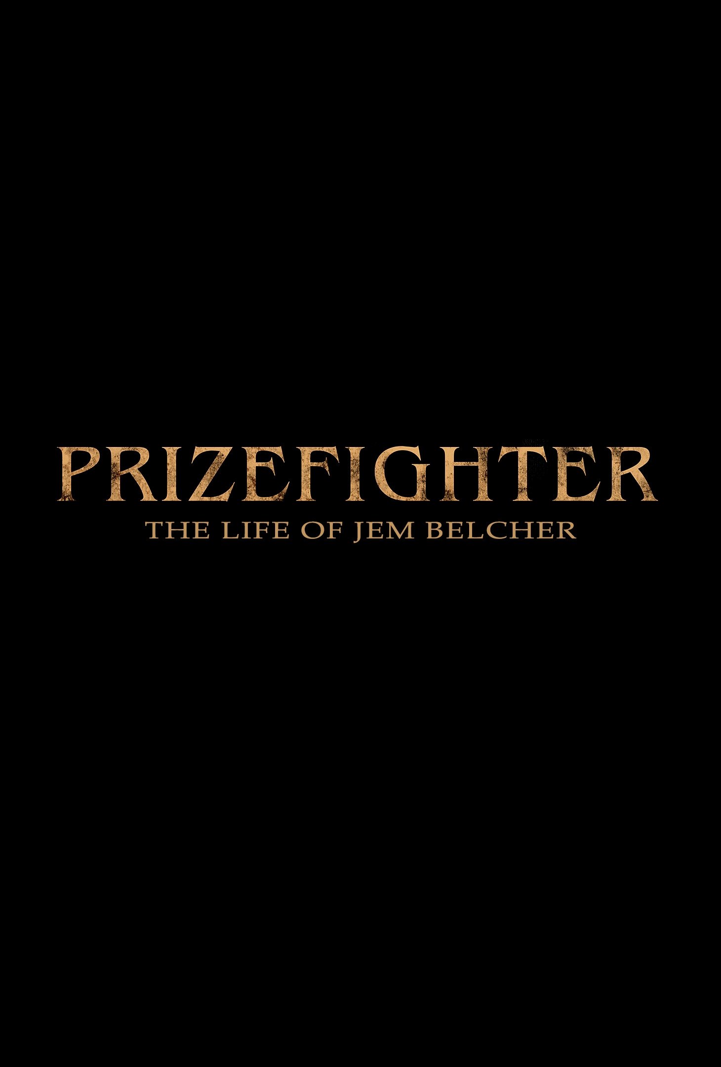 Prizefighter: The Life of Jem Belcher
