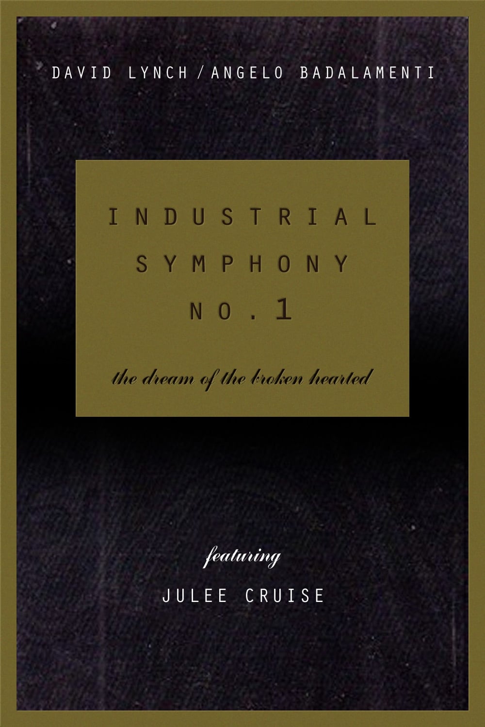 Industrial Symphony No. 1: The Dream of the Brokenhearted