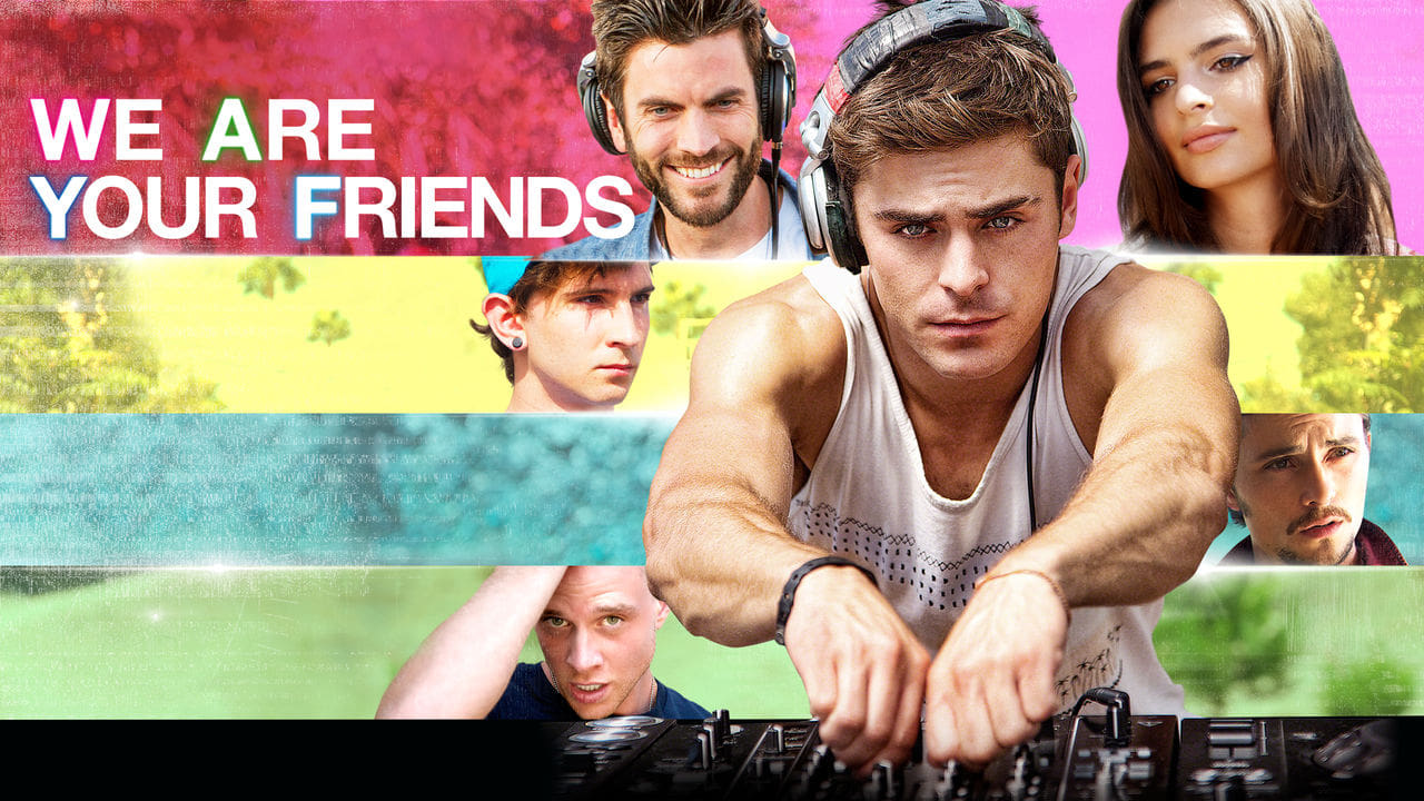 We Are Your Friends (2015)