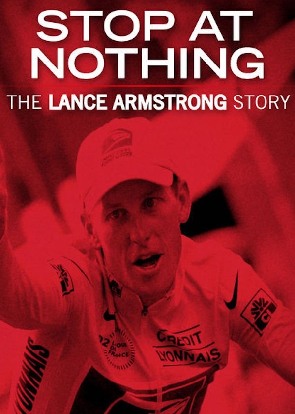 Stop at Nothing: The Lance Armstrong Story