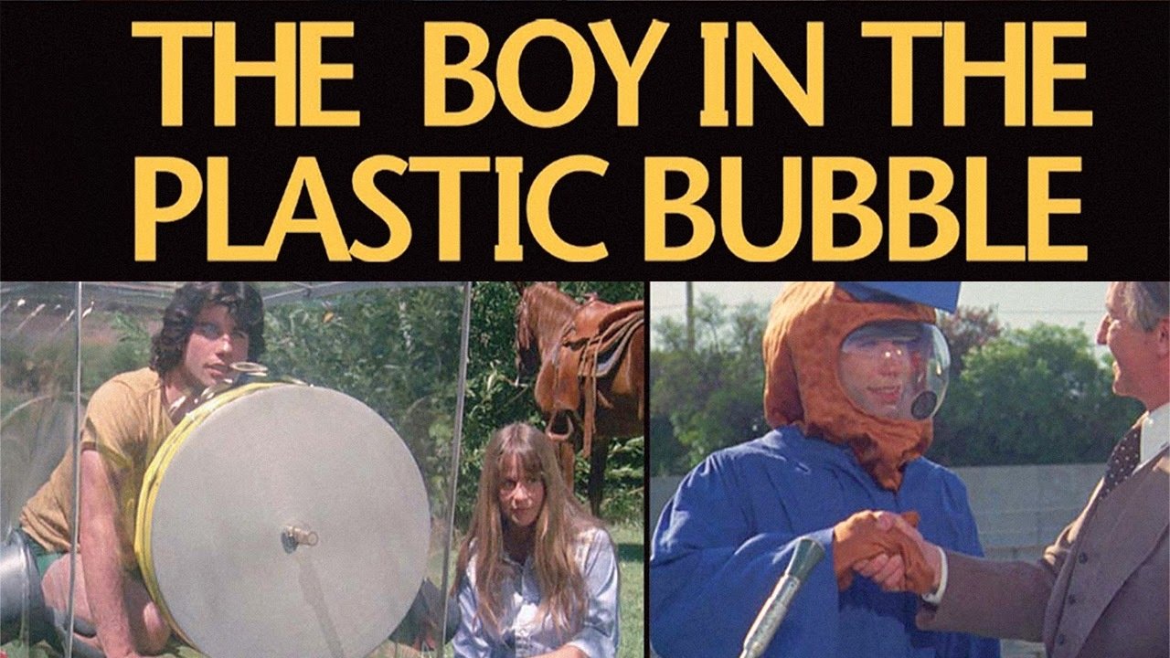 The Boy in the Plastic Bubble