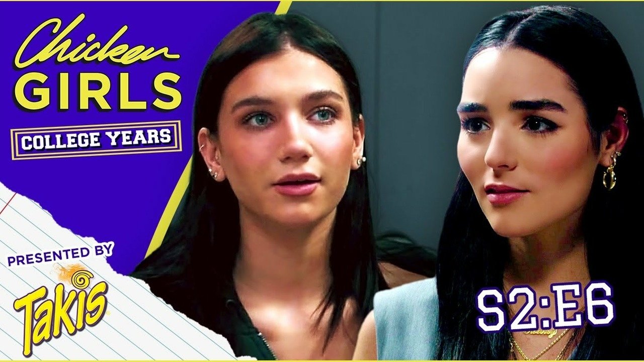 Chicken Girls: The College Years - Épisode 6