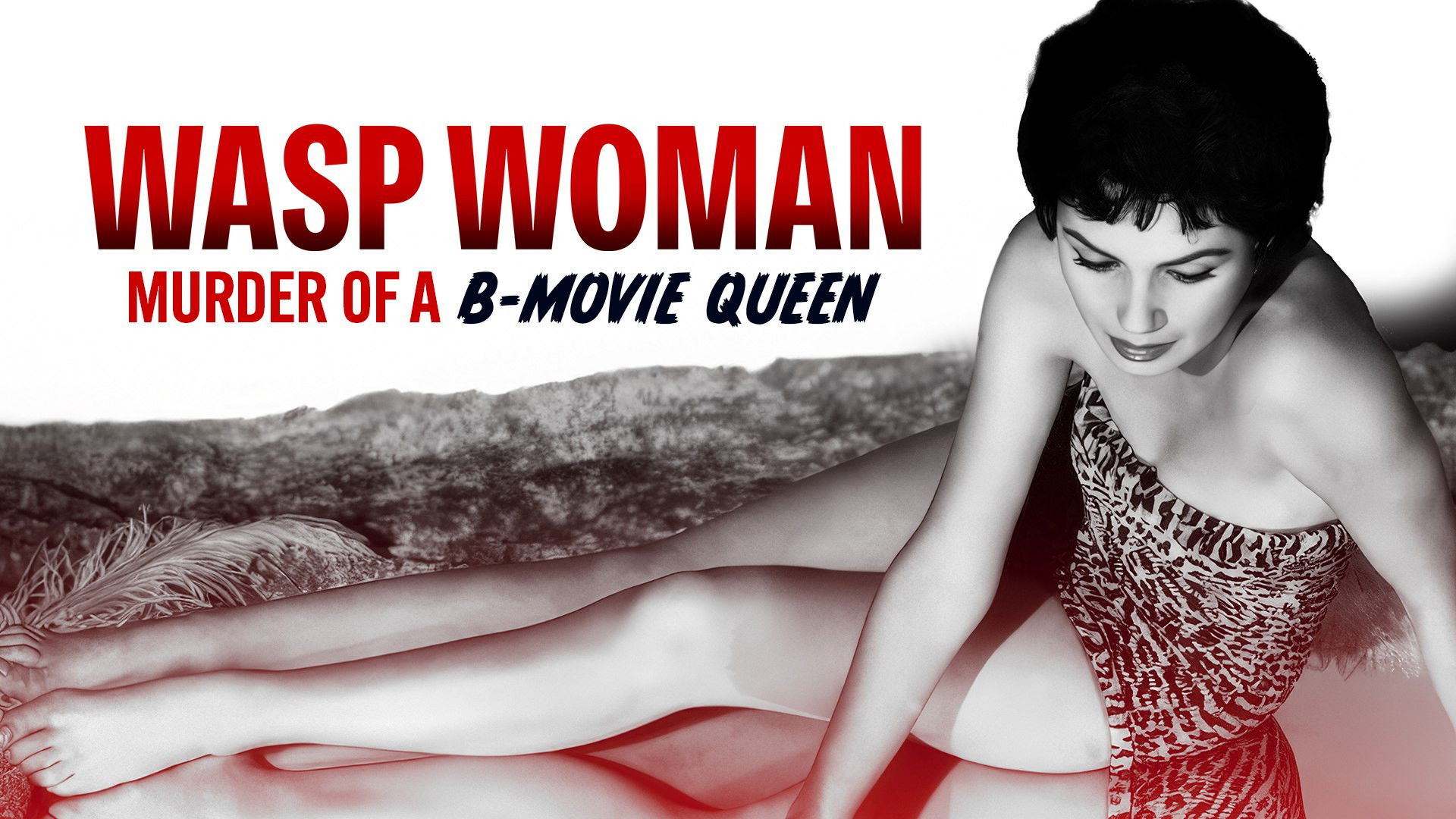 Wasp Woman: Murder of a B-Movie Star