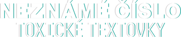 Neznámé číslo: Toxické textovky