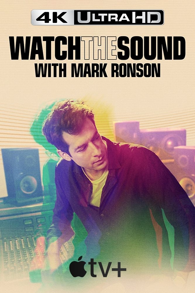 4K-A+ - Watch the Sound with Mark Ronson