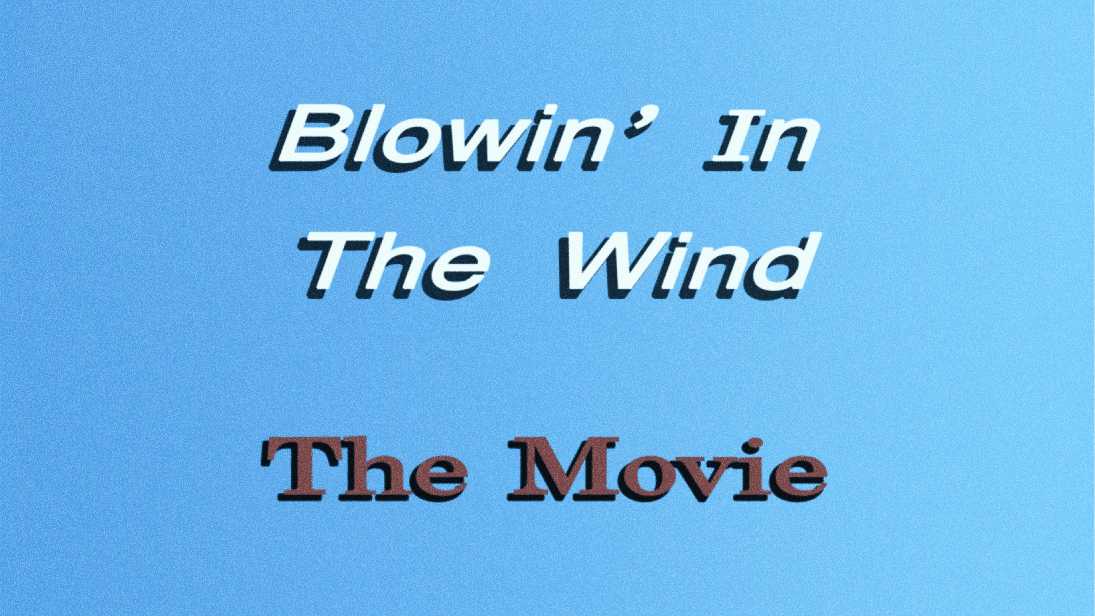 Imagem do Filme Blowin' in the Wind