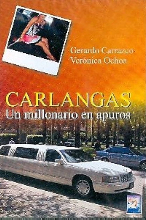 Carlangas, un millonario en apuros