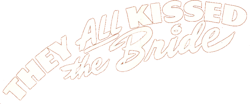 They All Kissed the Bride