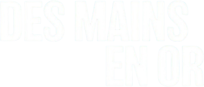 Des mains en or